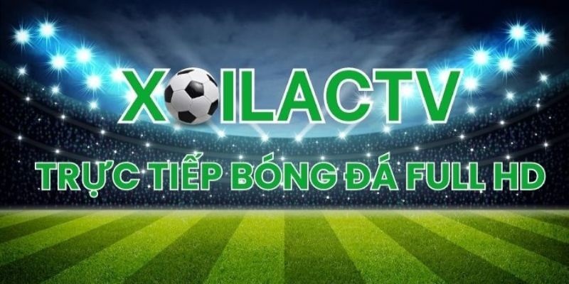 Xoilac TV - Xem trực tiếp bóng đá không mất phí